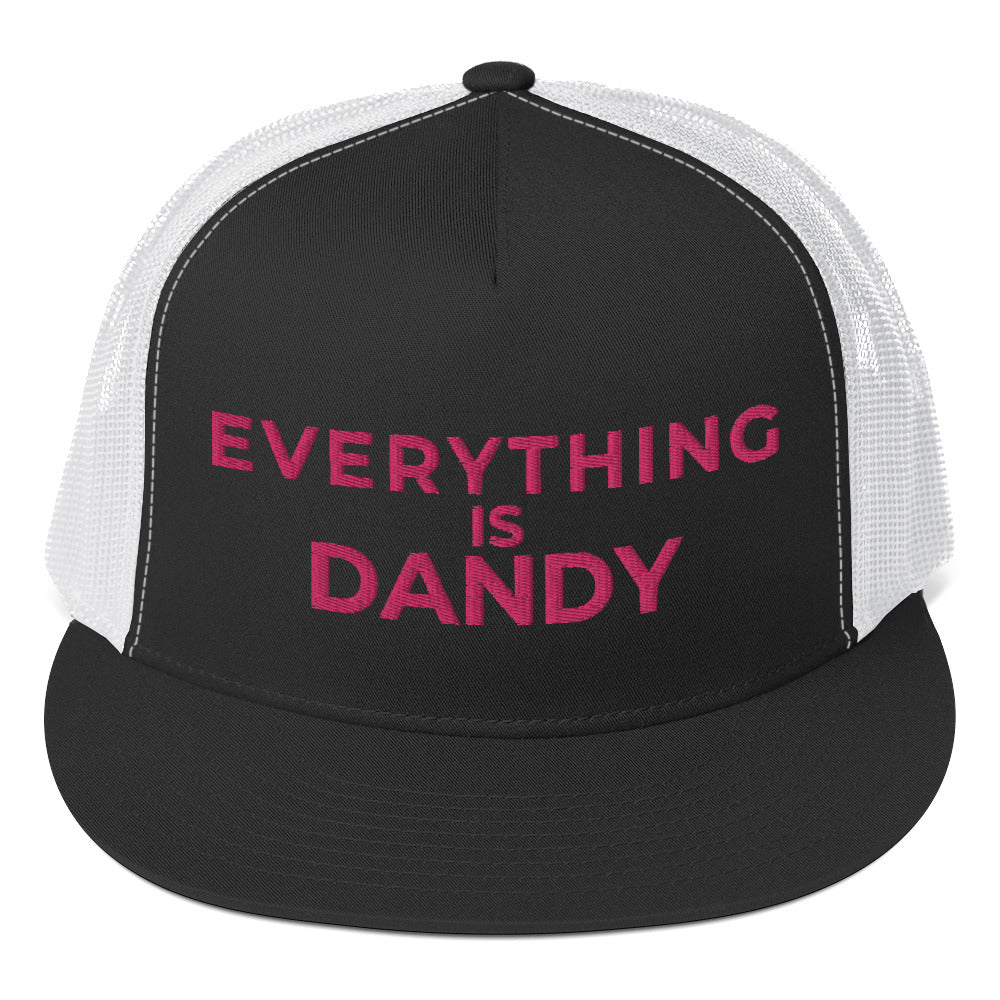 Everything is Dandy - Trucker Cap