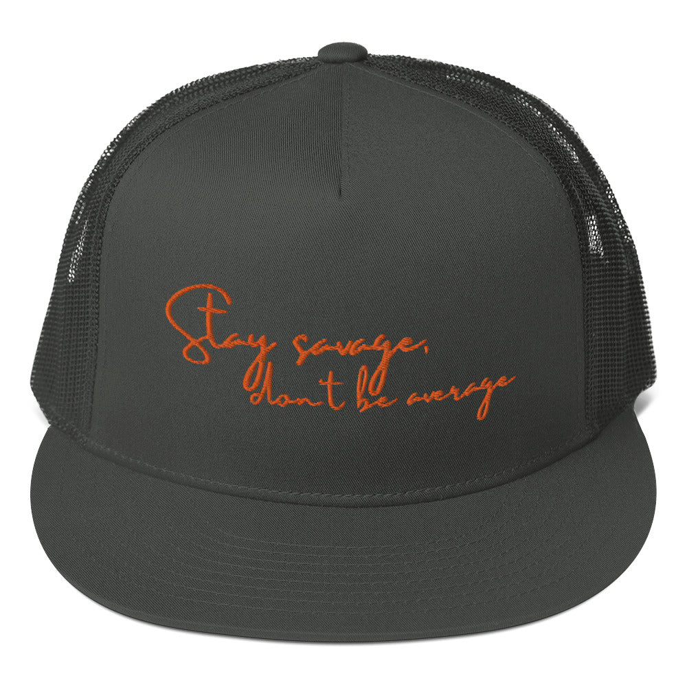 Stay Savage - Trucker Cap