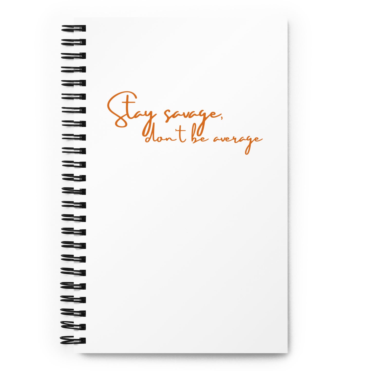 Stay Savage - Spiral notebook