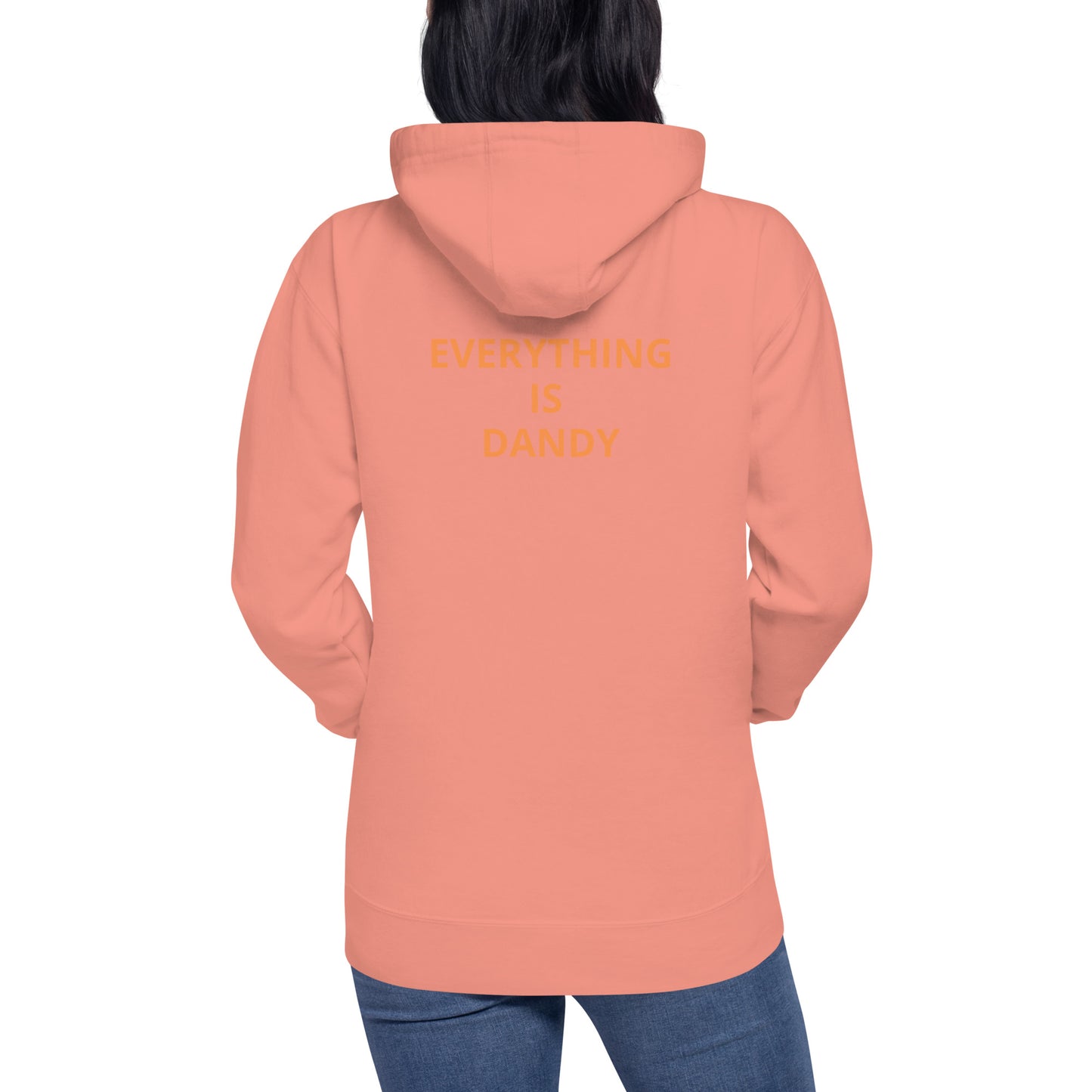 Everything Is Dandy - Unisex Hoodie