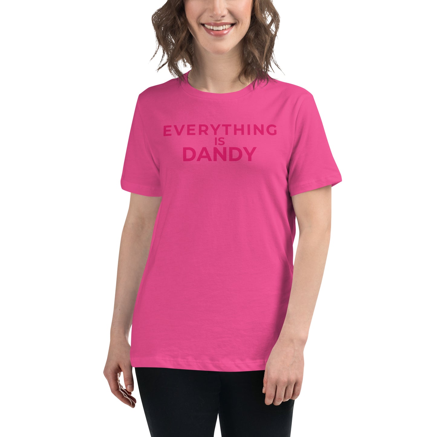 Everything is Dandy - Women's Relaxed T-Shirt